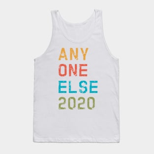 Anyohne Else 2020 gifts, shirts, mugs, t-shirt, flask stickers, vintage beach colors Tank Top